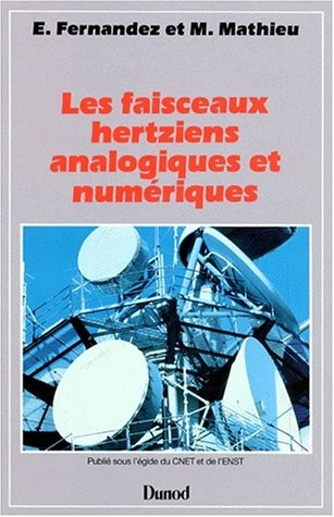 Les Faisceaux hertziens analogiques et numériques