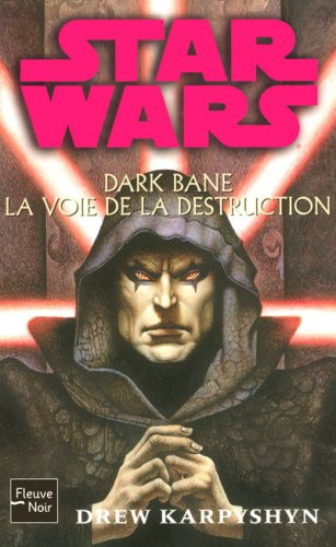 Dark Bane. La voie de la destruction