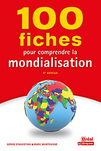 100 fiches pour comprendre la mondialisation