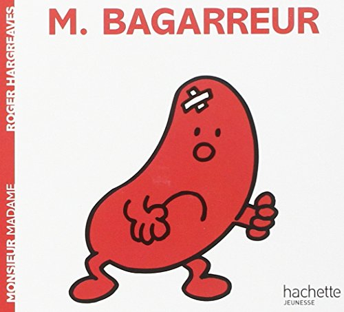 Monsieur Bagarreur