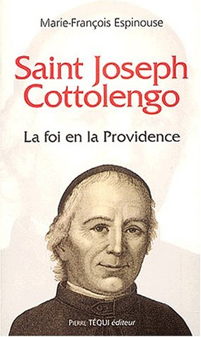 Saint Joseph Cottolengo : la foi en la Providence