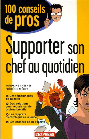 supporter son chef au quotidien