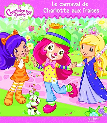 Le carnaval de Charlotte aux fraises