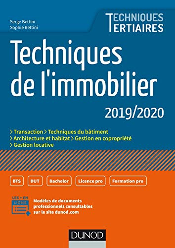 Techniques de l'immobilier 2019-2020 : transaction, techniques du bâtiment, architecture et habitat,