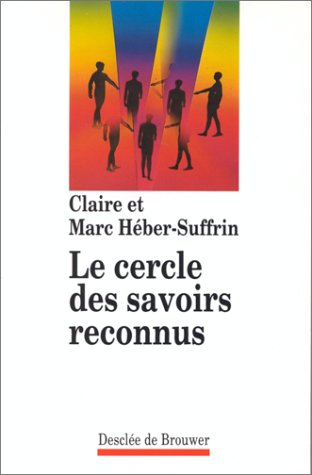 Le cercle des savoirs reconnus