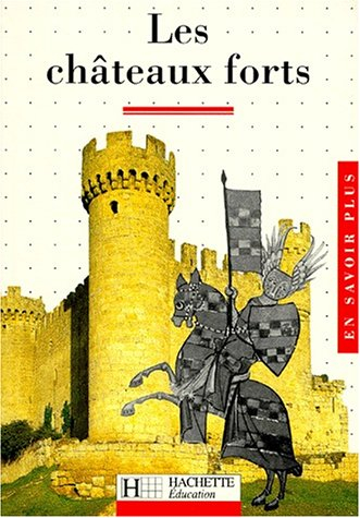 Les Châteaux forts