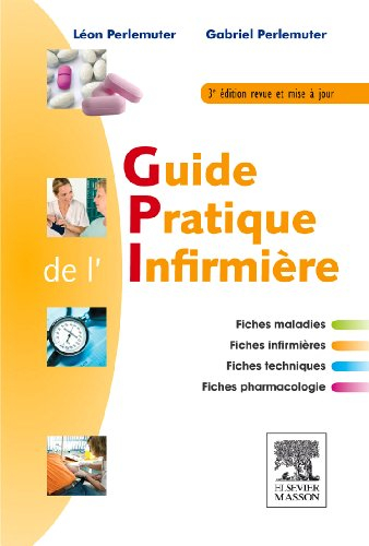 Guide pratique de l'infirmière : fiches maladies, fiches infirmières, fiches techniques, fiche pharm