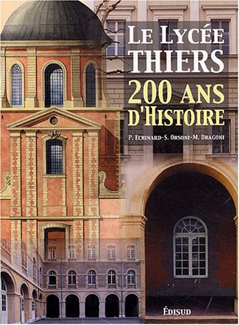 Le lycée Thiers : 200 ans d'histoire