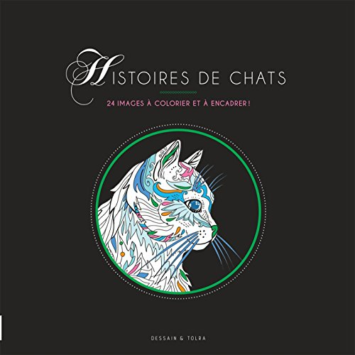 Histoires de chats : 24 images à colorier et à encadrer !