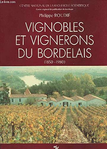 Vignobles et vignerons du bordelais : 1850-1980