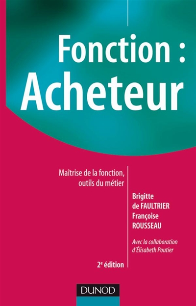 Fonction acheteur : maîtrise de la fonction, outils du métier