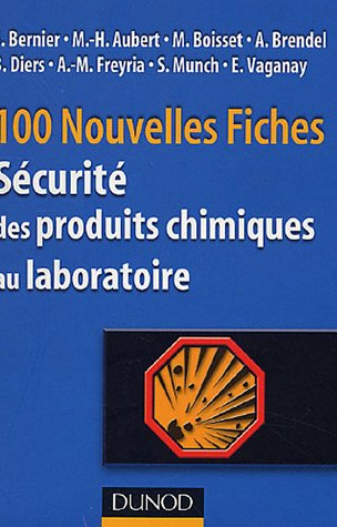 100 nouvelles fiches de sécurité des produits chimiques au laboratoire