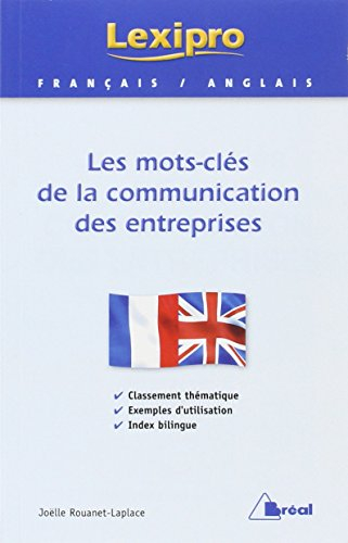 Les mots-clés de la communication des entreprises : anglais : classement thématique, exemples d'util