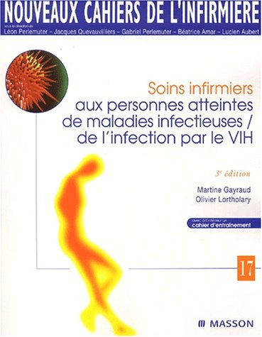 Soins infirmiers aux personnes atteintes de maladies infectieuses, de l'infection par le VIH