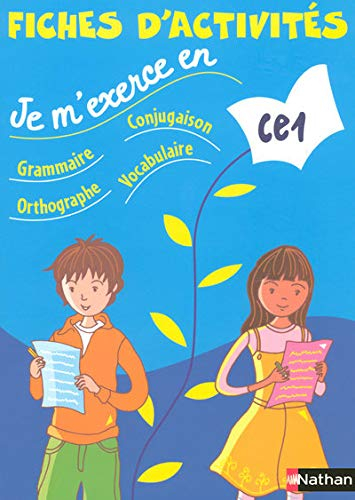 Je m'exerce en grammaire, conjugaison, orthographe, vocabulaire, CE1 : fiches d'activités