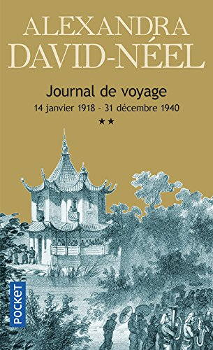 Journal de voyage. Vol. 2. Lettres à son mari : 14 janvier 1918-31 décembre 1940, de la Chine à l'In