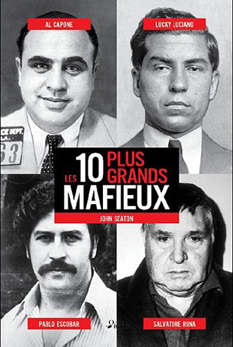 Les 10 plus grands mafieux