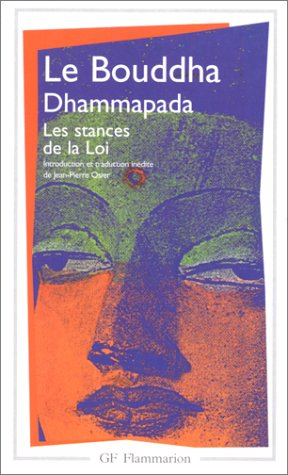 Le Bouddha Dhammapada : les stances de la loi