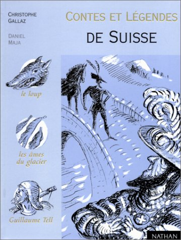 Contes et légendes de la Suisse