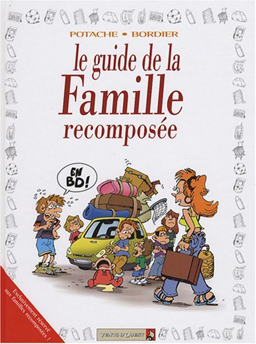 Le guide de la famille recomposée : en BD !