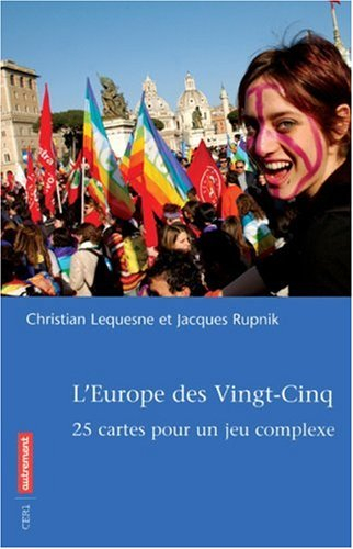 L'Europe des vingt-cinq : 25 cartes pour un jeu complexe