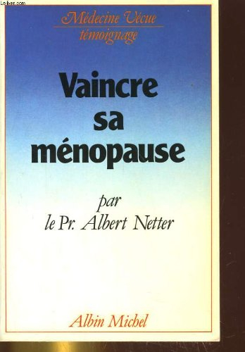 Vaincre sa ménopause