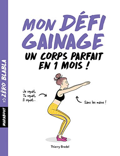 Mon défi gainage : un corps parfait en 1 mois !