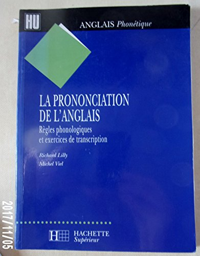 la prononciation de l'anglais : règles phonétiques et exercices de transcription