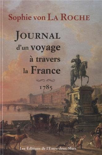 Journal d'un voyage à travers la France, 1785
