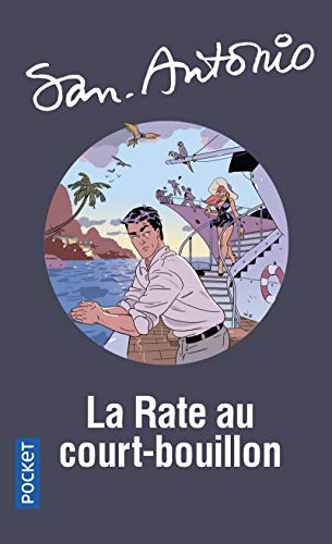 San-Antonio. Vol. 58. La rate au court bouillon