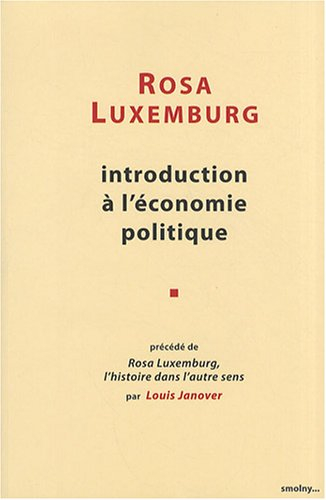 Oeuvres complètes de Rosa Luxemburg. Vol. 1. Introduction à l'économie politique