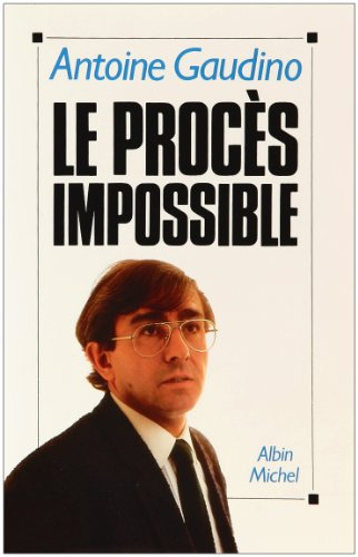 Le Procès impossible