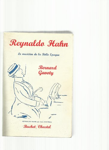 reynaldo hahn : le musicien de la belle époque (collection musique)