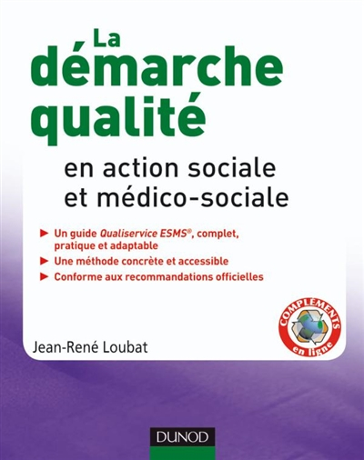 La démarche qualité en action sociale et médico-sociale : un guide Qualiservice ESMS complet, pratiq