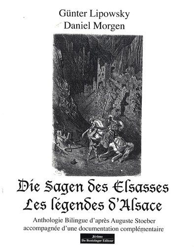 Les légendes d'Alsace. Die Sagen des Elsasses