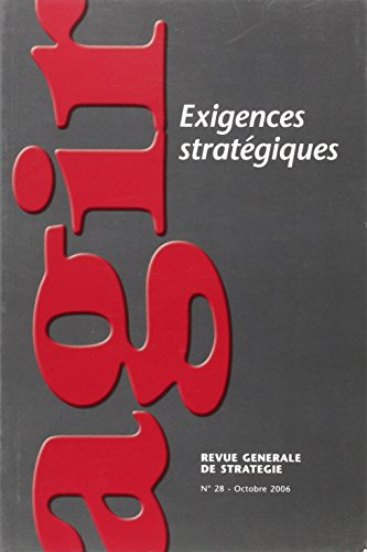 Agir, n° 28. Exigences stratégiques