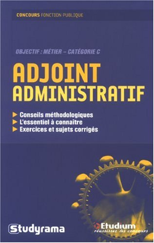 Adjoint administratif : objectif, métier-catégorie C