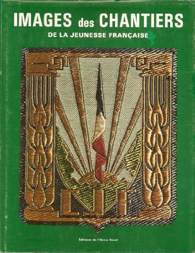 Images des chantiers de la jeunesse française