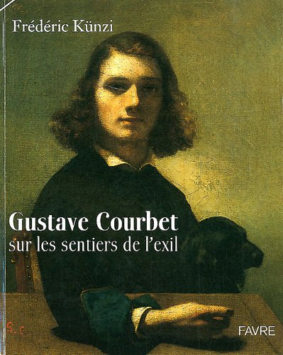Gustave Courbet (1817-1877) sur les sentiers de l'exil : exposition, Genève, Palexpo, du 25 au 29 av