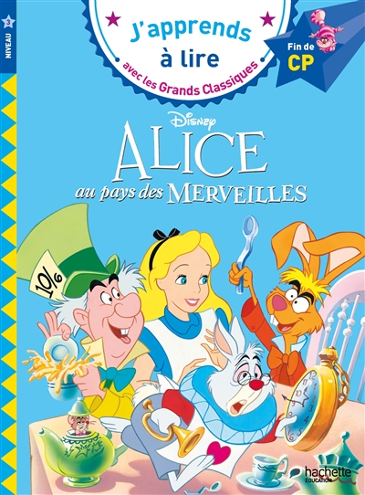 Alice au pays des merveilles : fin de CP, niveau 3