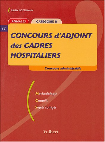 Concours d'adjoint des cadres hospitaliers: Catégorie B