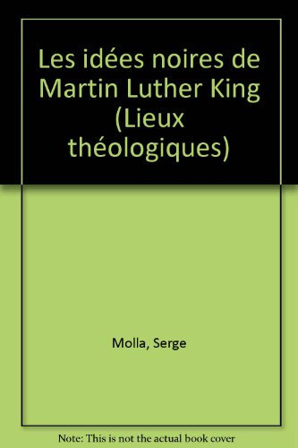 Les Idées noires de Martin Luther King