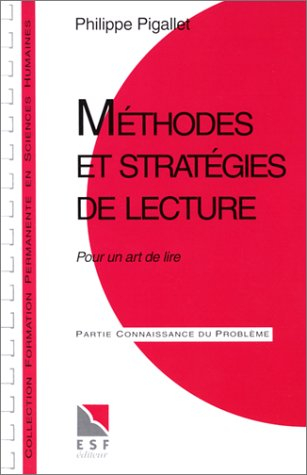 Méthodes et stratégies de lecture : pour un art de lire