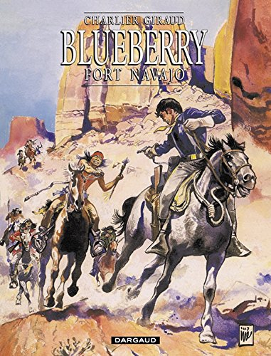 Blueberry. Vol. 1. Fort Navajo