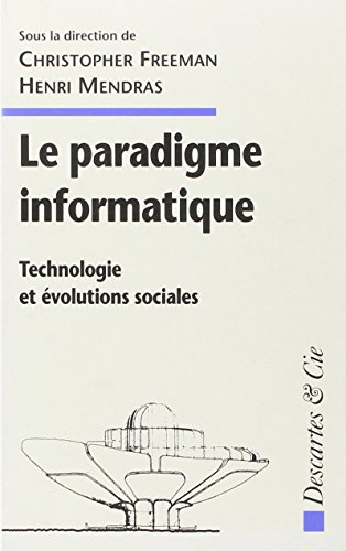Le paradigme informatique : technologie et évolutions sociales