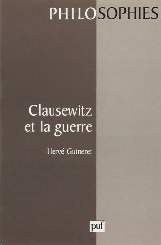 Clausewitz et la guerre