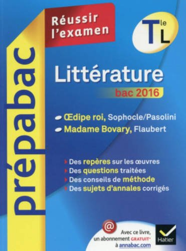 Littérature terminale L, bac 2016 : Oedipe roi, Sophocle-Pasolini, Madame Bovary, Flaubert