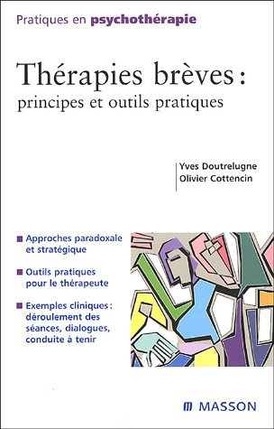 Thérapies brèves : principes et outils pratiques