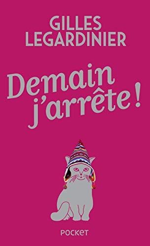 Demain, j'arrête !