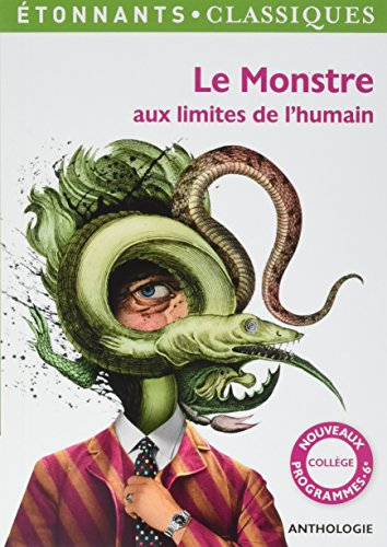 Le monstre aux limites de l'humain : anthologie